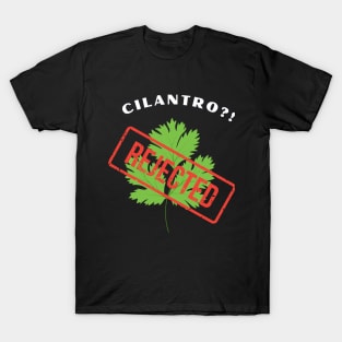 I Hate Cilantro T-Shirt